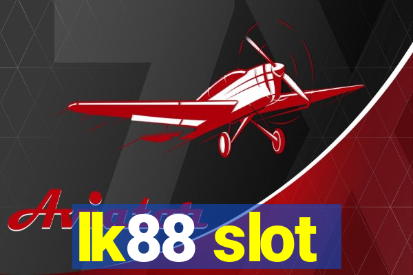 lk88 slot