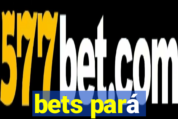 bets pará