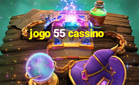 jogo 55 cassino