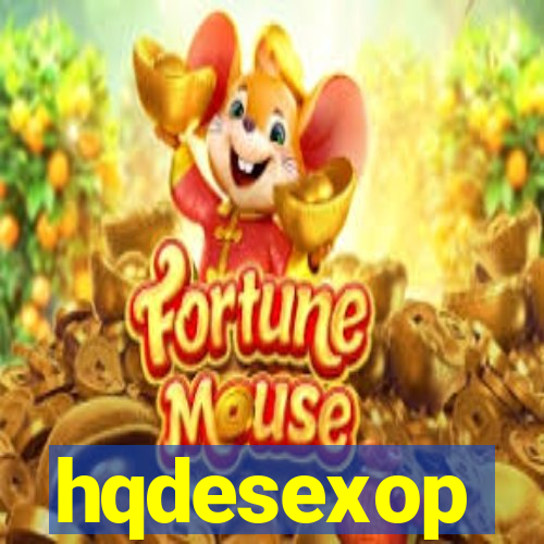 hqdesexop