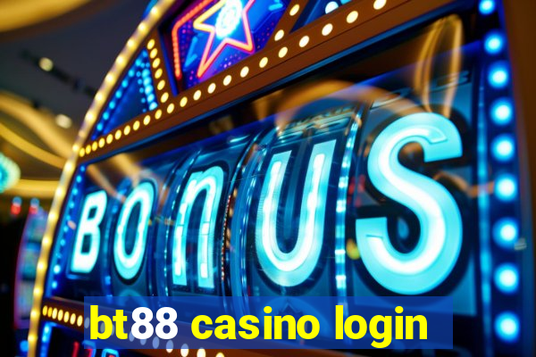 bt88 casino login