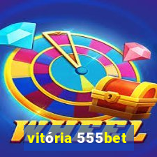 vitória 555bet