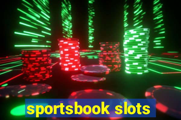 sportsbook slots