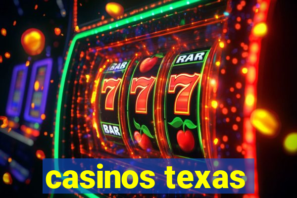 casinos texas