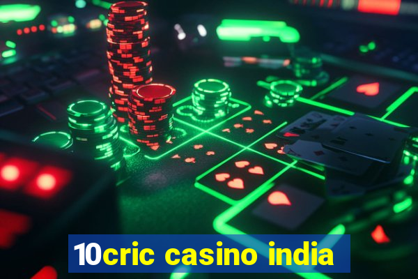 10cric casino india