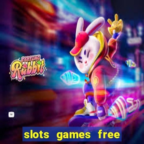 slots games free for fun