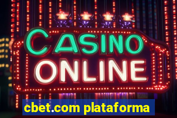 cbet.com plataforma