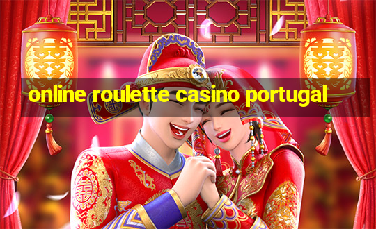 online roulette casino portugal