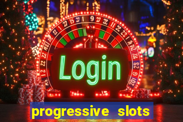 progressive slots in las vegas