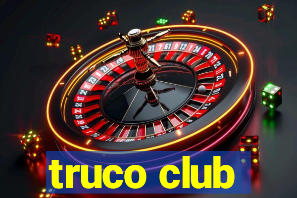 truco club