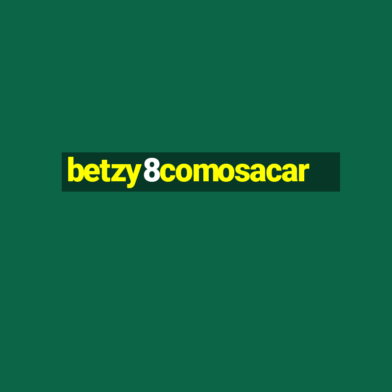 betzy8comosacar