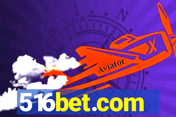 516bet.com