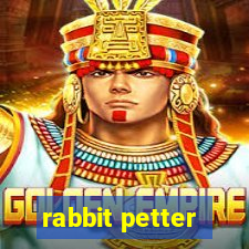 rabbit petter