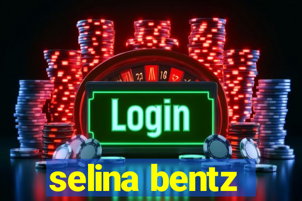 selina bentz