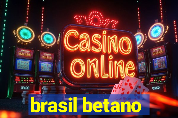 brasil betano