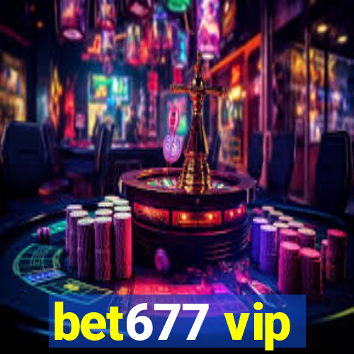 bet677 vip