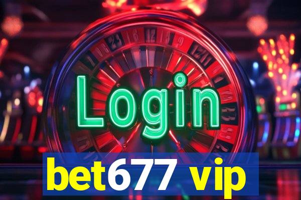 bet677 vip