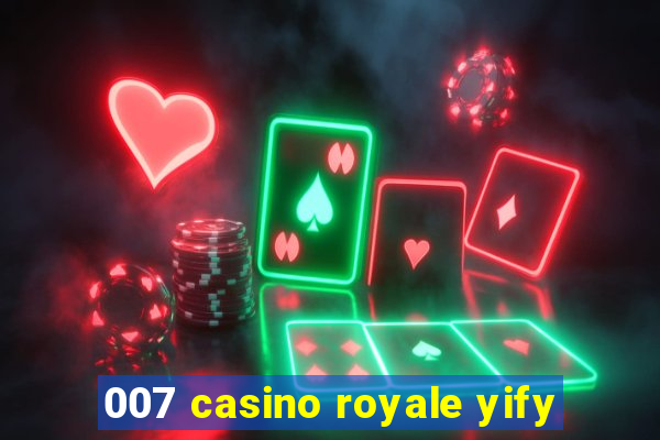 007 casino royale yify