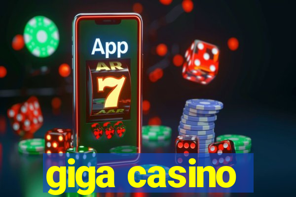 giga casino