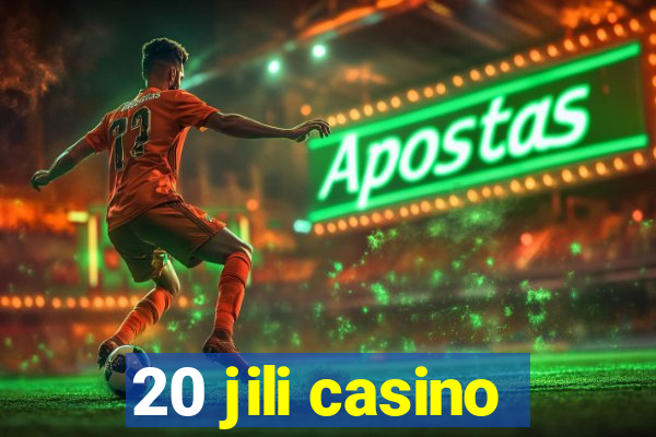 20 jili casino