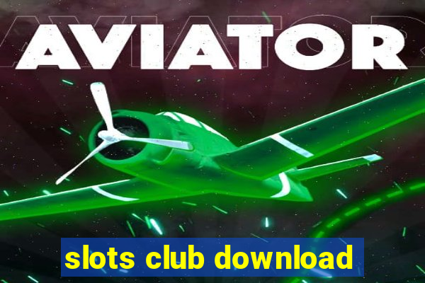 slots club download