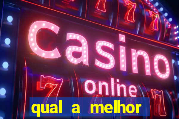 qual a melhor plataforma para jogar