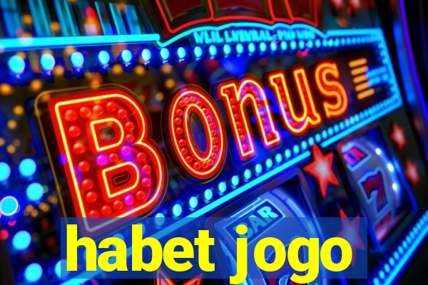 habet jogo