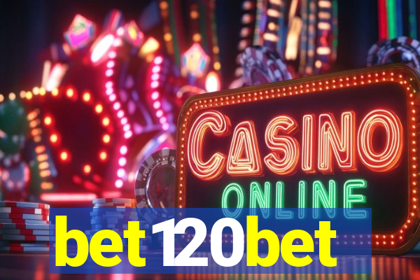 bet120bet