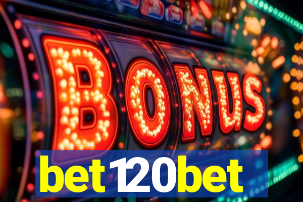 bet120bet