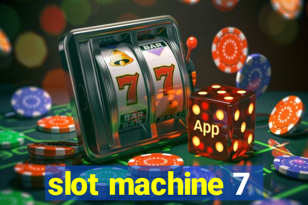 slot machine 7