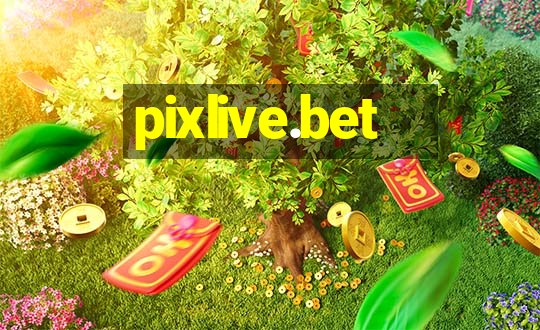 pixlive.bet