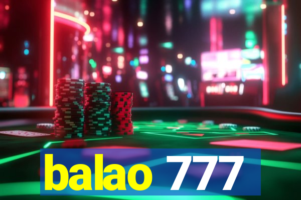 balao 777