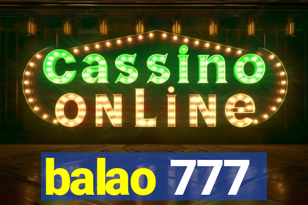 balao 777