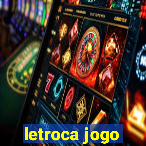 letroca jogo