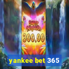 yankee bet 365