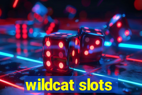 wildcat slots