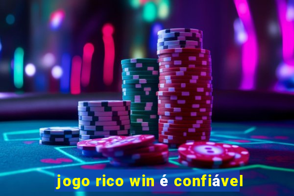 jogo rico win é confiável