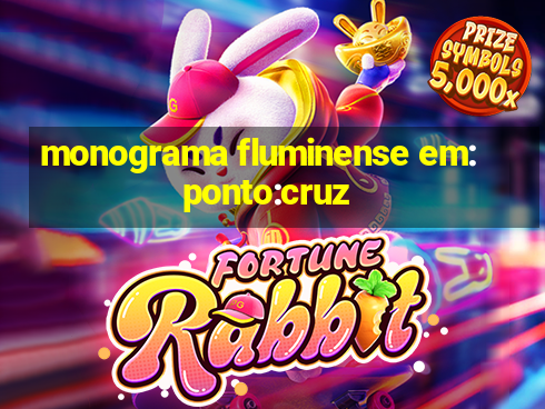 monograma fluminense em:ponto:cruz