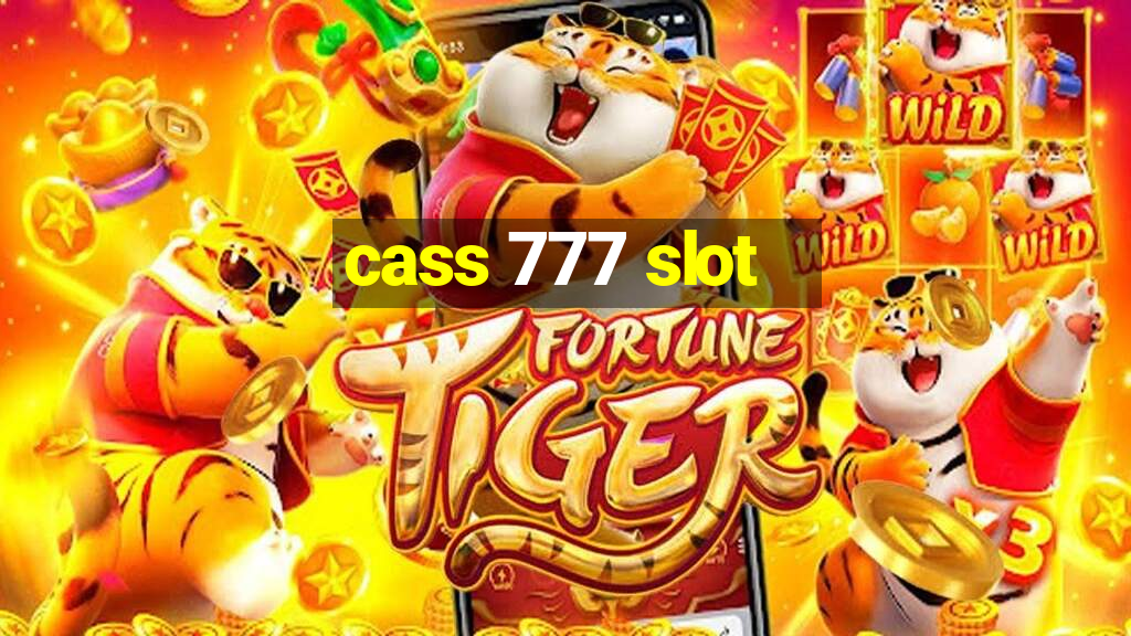 cass 777 slot