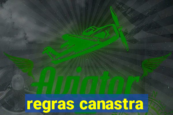 regras canastra