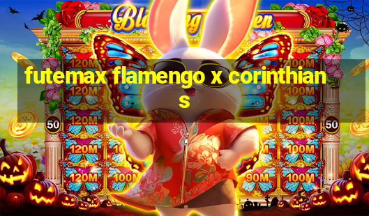 futemax flamengo x corinthians