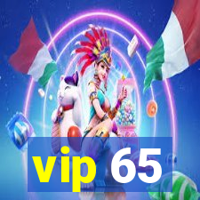 vip 65