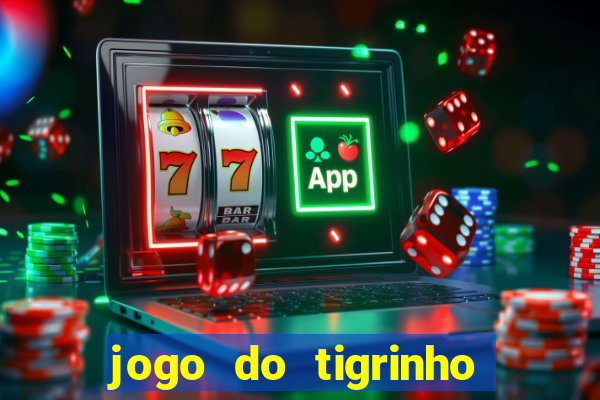 jogo do tigrinho realmente ganha dinheiro