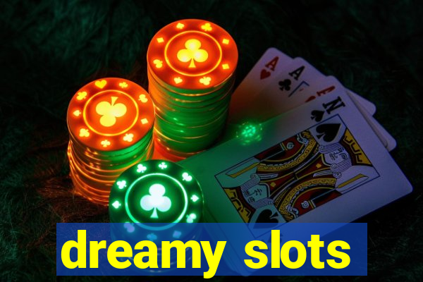 dreamy slots