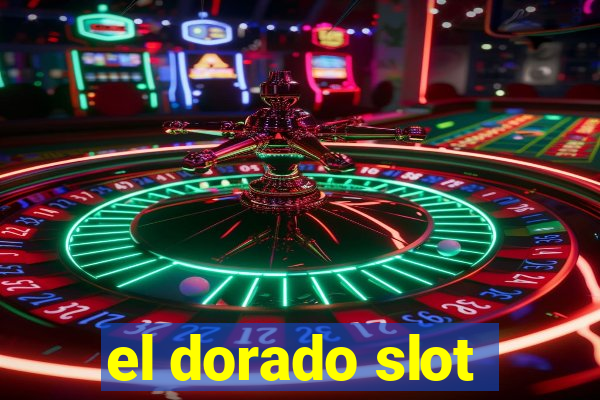 el dorado slot