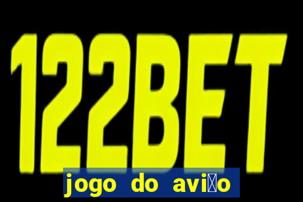 jogo do avi茫o que ganha dinheiro