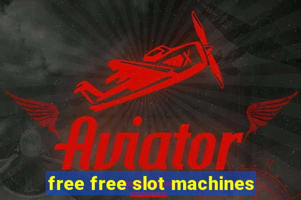 free free slot machines