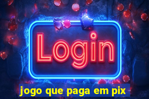 jogo que paga em pix