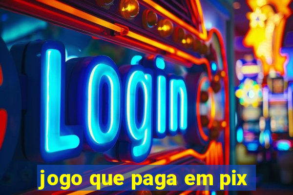 jogo que paga em pix