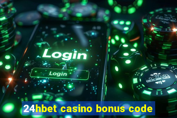 24hbet casino bonus code